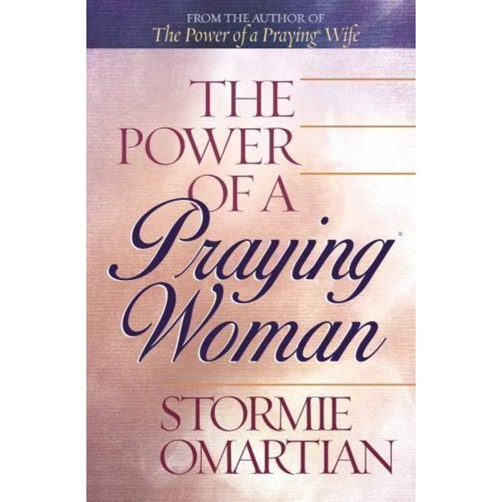 Power of a Praying Woman by Stormie Omartian‎ (2002, Trade Paperback)